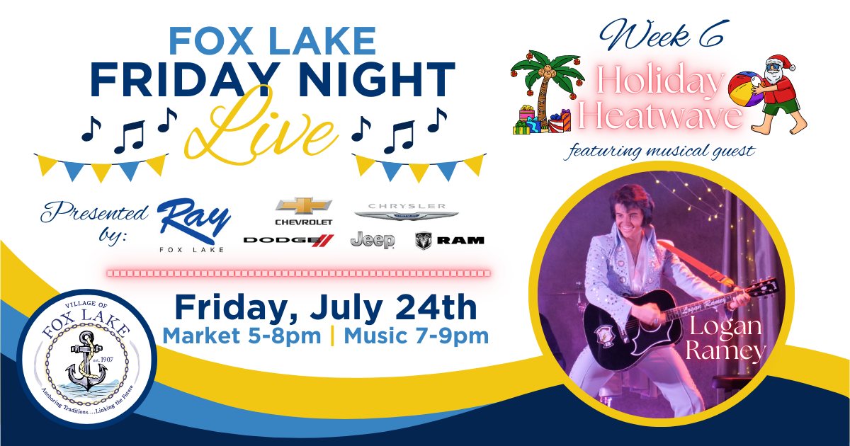 Fox Lake Friday Night Live Week 6 - Holiday Heatwave